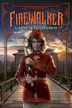 Firewalker by Loren K. Jones
