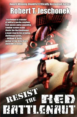 Resist the Red Battlenaut by Robert T. Jeschonek