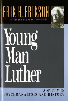 Young Man Luther by Erik H. Erikson