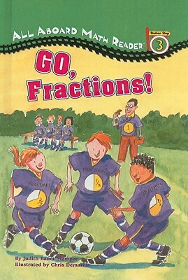 Go, Fractions! by Judith Bauer Stamper