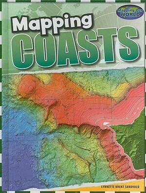 Mapping Coasts by Lynnette Brent Sandvold