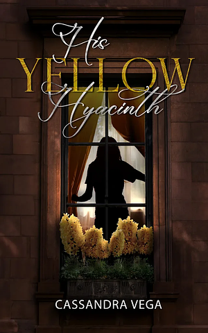 His Yellow Hyacinth by Cassandra Vega