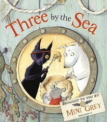 Three by the Sea by Mini Grey