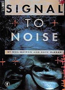 Signal to Noise by Neil Gaiman