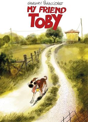 My Friend Toby by Grégory Panaccione