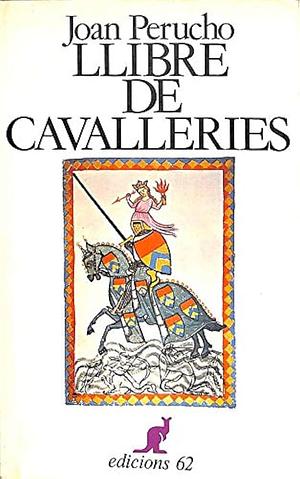 Llibre de cavalleries by Juan Perucho