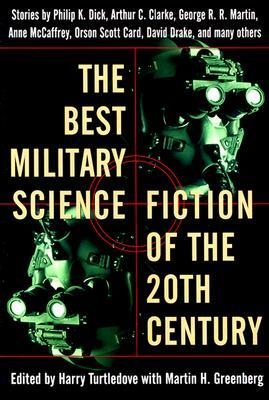 The Best Military Science Fiction of the 20th Century: Stories by George R.R. Martin