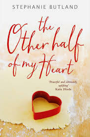 The Other Half Of My Heart by Stephanie Butland