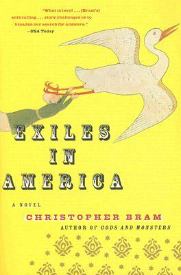 Exiles in America by Christopher Bram