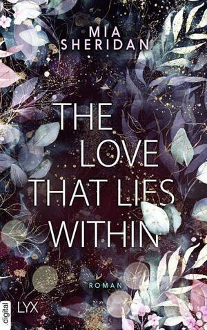 The Love That Lies Within by Mia Sheridan