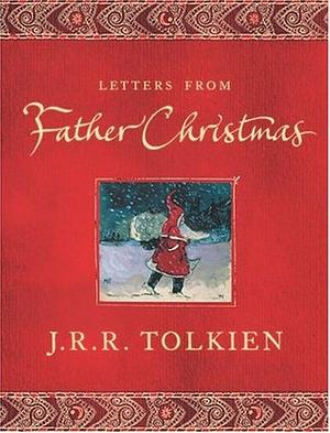 Letters From Father Christmas by J.R.R. Tolkien, Baillie Tolkien