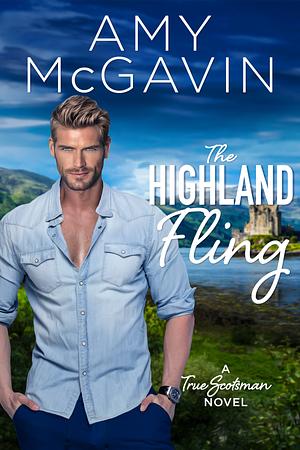 The Highland Fling by Amy McGavin