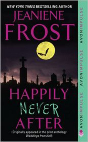 Happily Never After by Jeaniene Frost