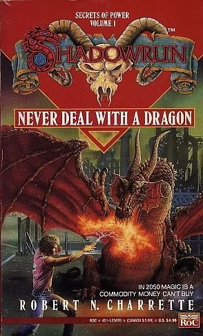 Never Deal with a Dragon by Robert N. Charrette