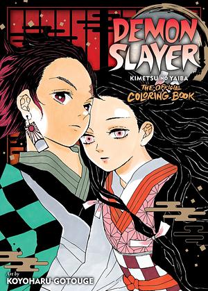 Demon Slayer: Kimetsu no Yaiba: The Official Coloring Book by Koyoharu Gotouge