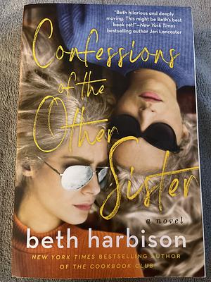 Confessions of the Other Sister by Beth Harbison