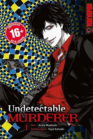 Undetectable Murderer, Band 1 by Arata Miyatsuki, Yuya Kanzaki