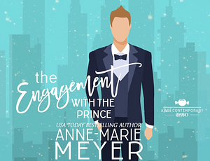 The Engagement with the Prince by Anne-Marie Meyer