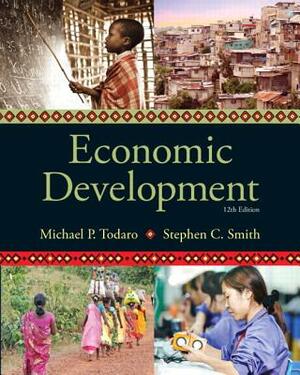 Economic Development by Stephen Smith, Michael Todaro