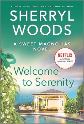 Welcome to Serenity by Sherryl Woods