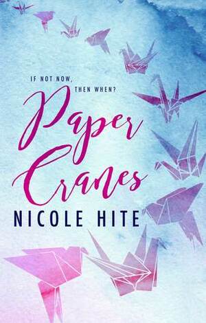 Paper Cranes by Nicole Hite