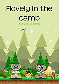 Flovely in the camp: Adventure stories for children by Siegfried Freudenfels