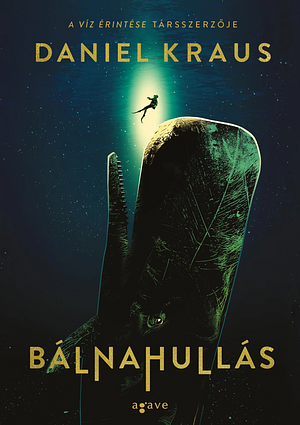 Bálnahullás by Daniel Kraus