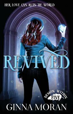 Revived by Ginna Moran