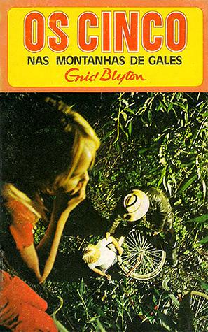 Os Cinco nas Montanhas de Gales by Enid Blyton