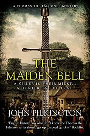 The Maiden Bell by John Pilkington