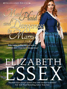 Mad, Plaid and Dangerous to Marry by Elizabeth Essex