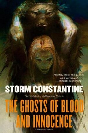The Ghosts of Blood and Innocence by Storm Constantine