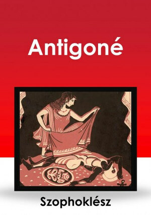 Antigoné by Sophocles