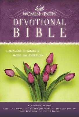 Women of Faith Devotional Bible-NKJV: A Message of Grace & Hope for Every Day by Thomas Nelson