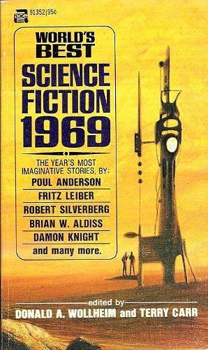 World's Best Science Fiction, 1969 by Harry Harrison, Brian W. Aldiss, Brian W. Aldiss, Donald A. Wollheim