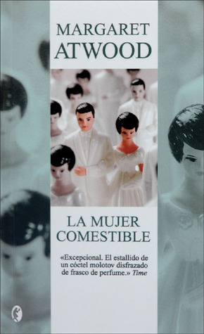 La mujer comestible by Juanjo Estrella, Margaret Atwood