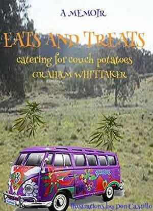 eats and treats: catering for couch potatoes by Graham Whittaker, Don Castillo