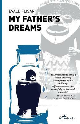 My Father's Dreams by Evald Flisar