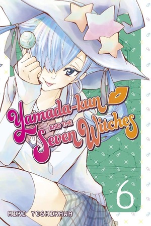 Yamada-kun and the Seven Witches, Volume 6 by Miki Yoshikawa