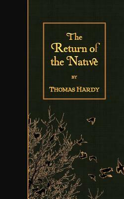 The Return of the Native by Thomas Hardy