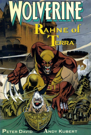 Wolverine: Rahne of Terra by Peter David
