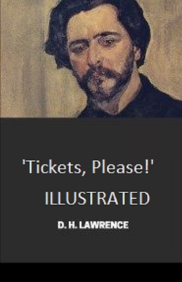 Tickets, Please!' Illustrated by D.H. Lawrence