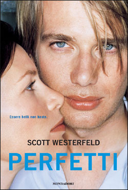 Perfetti by Maria Bastanzetti, Scott Westerfeld