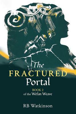 The Fractured Portal by R.B. Watkinson