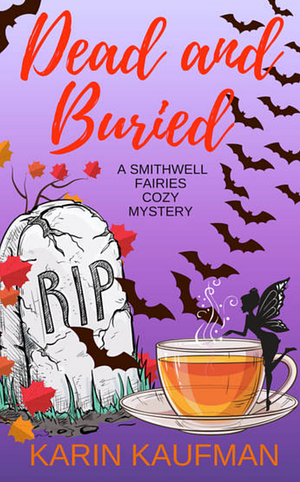 Dead and Buried by Karin Kaufman