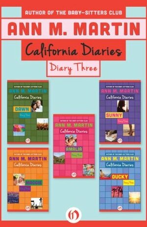 Diary Three: Dawn, Sunny, Maggie, Amalia, and Ducky by Ann M. Martin