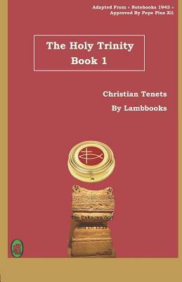 The Holy Trinity: Book 1 by Lamb Books