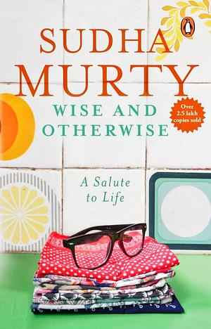 Wise and Otherwise by Sudha Murty