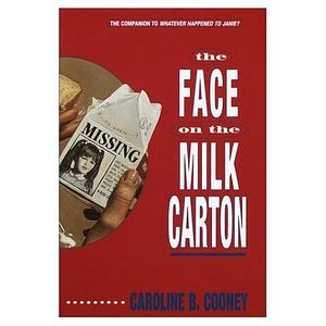 The Face on the Milk Carton by Caroline B. Cooney