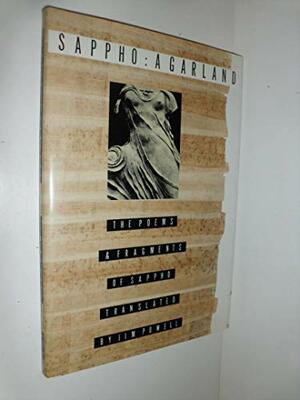 Sappho: A Garland: The Poems and Fragments of Sappho by Sappho
